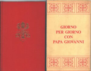 Giorno per giorno con Papa Giovanni a cura di G. Barra e D. T. Donadoni ed. Borla (1967)