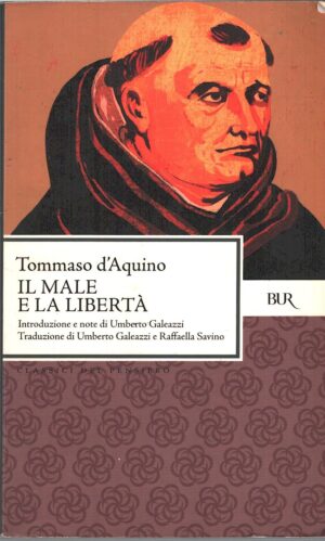 Il male e la libertà di Tommaso D'Aquino ed. Rizzoli
