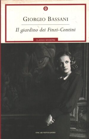 Il giardino dei Finzi-Contini di Bassani, Giorgio ed. Mondadori