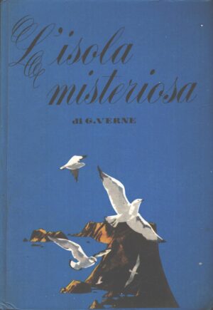 L'isola misteriosa di G. Verne ed. Malipiero (1956)