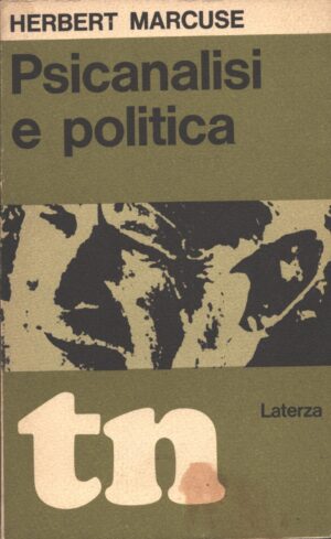 Psicanalisi e politica di Marcuse, Herbert ed. Laterza