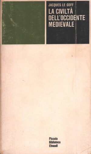 La civiltà dell'Occidente medievale di Le Goff, Jacques ed. Einaudi