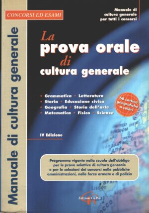 La prova orale di cultura generale - Manuale di cultura generale ed. CieRre