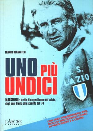 Uno più undici di Recanatesi, Franco - SENZA DVD!!! ed. L'Airone