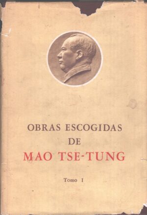 Obras escogidas de Mao Tse Tung - Tomo I di Mao Tse Tung - Libro in Spagnolo ed. Pekin (1972)