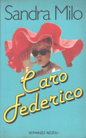 Caro Federico (Fellini) di Sandra Milo ed. Rizzoli (Prima edizione 1982)