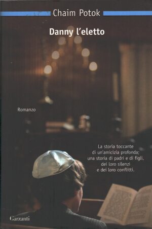 Danny l'eletto di Potok, Chaim ed. Garzanti