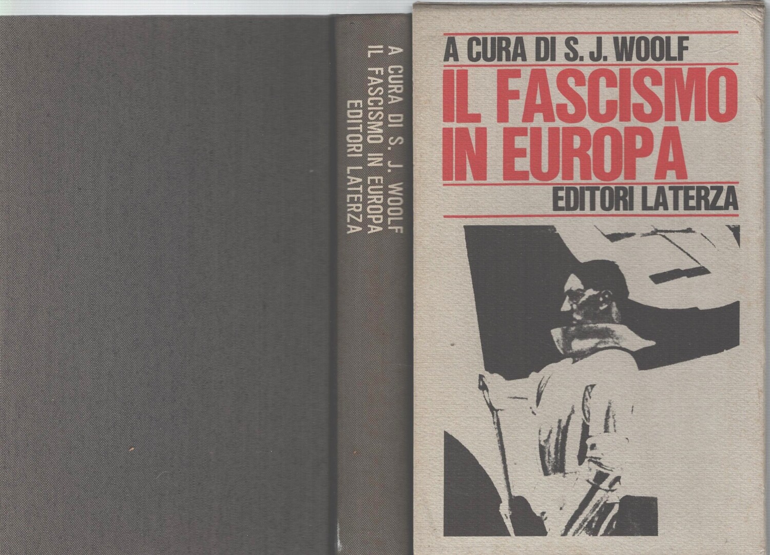 Il Fascismo in Europa a cura di S. J. Woolf ed. Laterza (1968)
