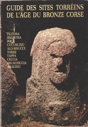 Guide des sites torreens de l'age du bronze corse di F. L. Virili e J. Grosjean - Libro in Francese ed. Editions Vigros