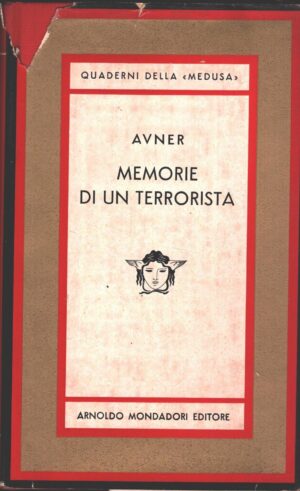 Memorie di un terrorista di Avner ed. Mondadori (1960)