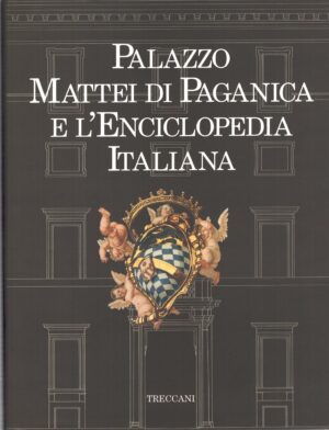 Palazzo Mattei di Paganica e l'Enciclopedia Italiana di AA.VV. ed. Treccani