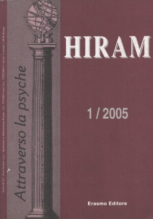 Hiram n. 1/2005 - Attraverso la psyche di AA.VV. ed. Erasmo