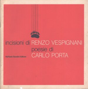 Incisioni di Renzo Vespignani poesie di Carlo Porta ed. Raffaele Bandini