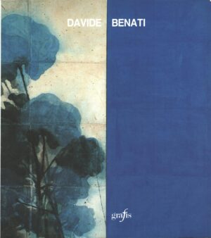 Davide Benati a cura di Caramel Luciano ed. Grafis