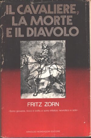 Il cavaliere la morte e il Diavolo di Zorn, Fritz ed. Mondadori