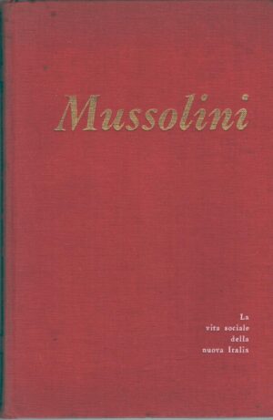 Benito Mussolini di Gaspare Giudice ed. Utet