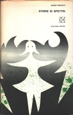 Storie di spettri di Soldati, Mario ed. CDE Club degli Editori