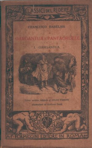 Gargantua e Pantagruele vol. 1 di Francesco Rabelais ed. A.F. Formiggini (1925)