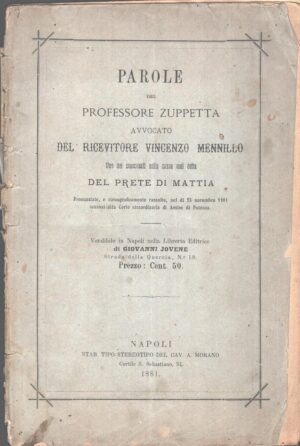 Parole del Professore Zuppetta avvocato del ricevitore Vincenzo Minnillo di Zuppetta ed. Stab. Tipo Stereotipo del Cav. A. Morano (1881)