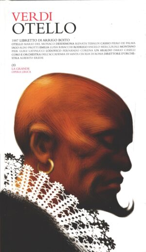 Otello di Giuseppe Verdi - La Grande Opera Lirica n. 9 (2 CD Audio) - Libretto di Arrigo Boito ed. RCS