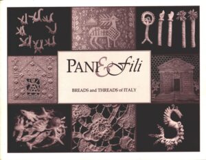 Pani & Fili - Breads and Threads of Italy ed. Vima De Marchi Micheli
