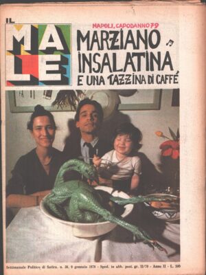 Rivista Il Male n. 38 - 9 gennaio 1979 anno II - Napoli Capodanno 79 ed. RCS MediaGroup