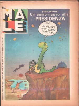 Rivista Il Male n. 8 - 6 marzo 1979 anno II - Finalmente un uomo nuovo alla presidenza ed. RCS MediaGroup