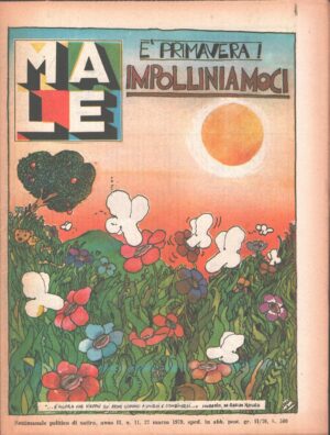 Rivista Il Male n. 11 - 27 marzo 1979 anno II - E' primavera! Impolliniamoci ed. RCS MediaGroup