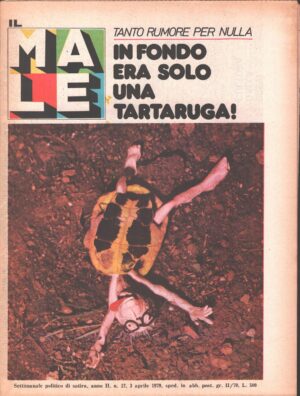 Rivista Il Male n. 12 - 3 aprile 1979 anno II - In fondo era solo una tartaruga ed. RCS MediaGroup