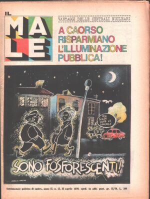 Rivista Il Male n. 15 - 25 aprile 1979 anno II - Vantaggi delle Centrali Nucleari ed. RCS MediaGroup