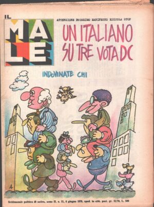 Rivista Il Male n. 21 - 6 giugno 1979 anno II - Un italiano su tre vota DC ed. RCS MediaGroup