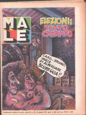 Rivista Il Male n. 22 - 13 giugno 1979 anno II - Elezioni: tutto cambiato ed. RCS MediaGroup
