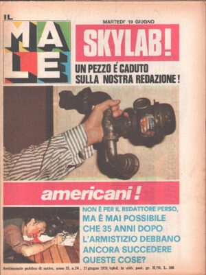 Rivista Il Male n. 24 - 27 giugno 1979 anno II - Skylab! Americani! ed. RCS MediaGroup