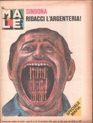 Rivista Il Male n. 44 - 21 novembre 1979 anno II - Sindona ridacci l'argenteria! ed. RCS MediaGroup