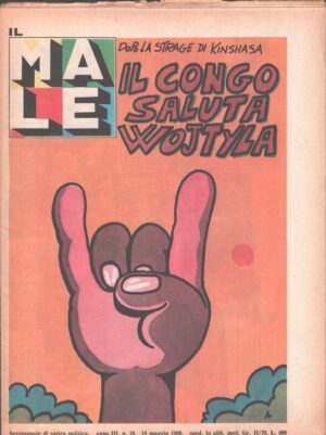 Rivista Il Male n. 18 - 14 maggio 1980 anno III - Dopo la strage di Kinshasa ed. RCS MediaGroup