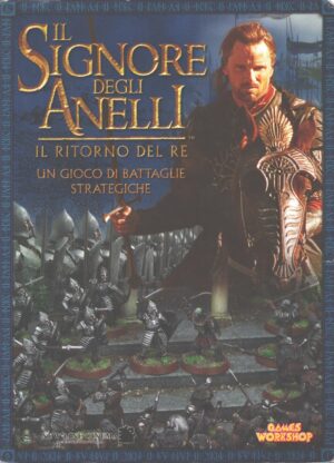 Il Ritorno del Re - Il Signore degli Anelli - Un Gioco di Battaglie Strategiche ed. Games Workshop