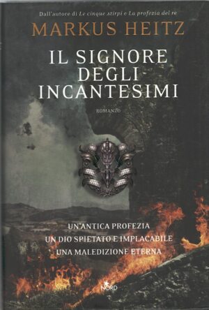 Il signore degli incantesimi di Heitz, Markus ed. Nord