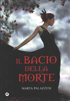 Il bacio della morte di Palazzesi, Marta ed. Giunti