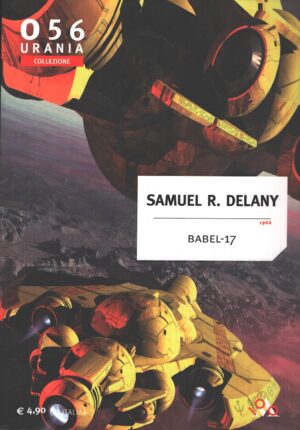 Babel-17 di Samuel R. Delany - Urania n. 056 (Collezione) ed. Mondadori