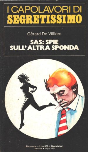 Spie sull'altra sponda di Gerard De Villiers - Segretissimo n. 34 (I Capolavori) ed. Mondadori