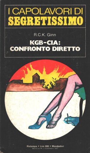 KGB-CIA: confronto diretto di R. C. K. Ginn - Segretissimo n. 38 (I Capolavori) ed. Mondadori