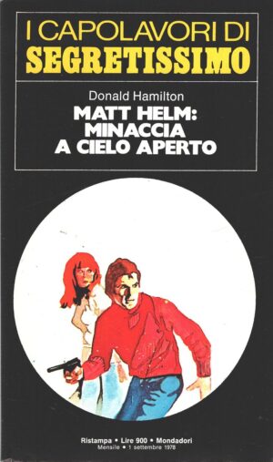 Matt Helm minaccia a cielo aperto di Donald Hamilton - Segretissimo n. 48 (I Capolavori) ed. Mondadori