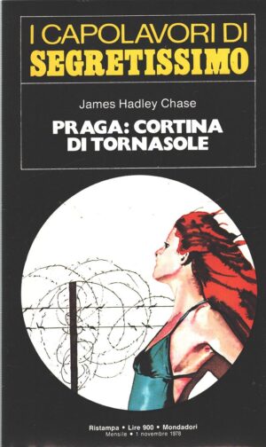 Praga cortina di tornasole di James Hadley Chase - Segretissimo n. 50 (I Capolavori) ed. Mondadori