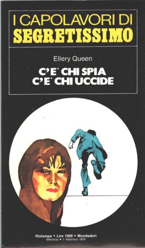 C’è chi spia c’è chi uccide di Ellery Queen - Segretissimo n. 53 (I Capolavori) ed. Mondadori