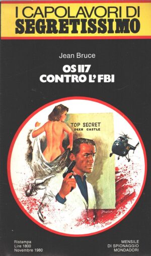 OS 117 Conro l'FBI di Jean Bruce - Segretissimo n. 74 (I Capolavori) ed. Mondadori