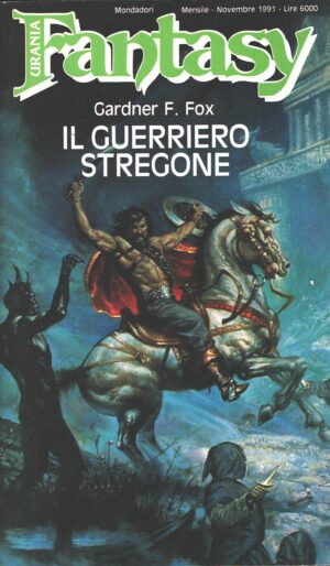 Il guerriero stregone di Gardner F. Fox - Urania Fantasy n. 42 ed. Mondadori