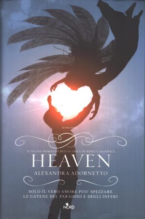 Heaven di Adornetto, Alexandra ed. Nord (Prima edizione 2014)