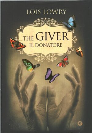 Il donatore - The giver (vol. 1) di Lowry, Lois ed. Giunti