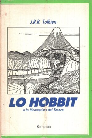Lo Hobbit o la riconquista del tesoro di J. R. R. Tolkien ed. Bompiani
