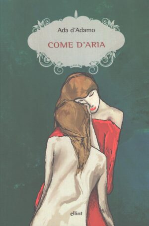 Come d'aria di D'Adamo, Ada ed. Elliot